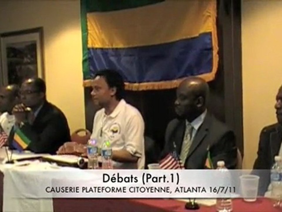 Débats (Part.1) - Causerie Plateforme Citoyenne Atlanta 16/7/11