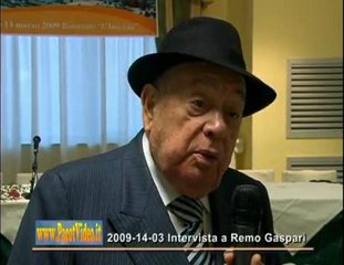 240 - Remo Gaspari (2009-03-14) Intervista