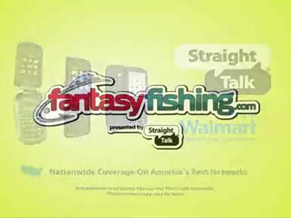 Straight Talk Cellphone now the sponsors of Fantasy Fishing, give it a try.