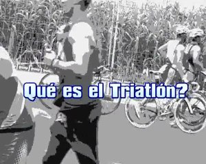 Triatlón Didáctico Qué es Triatlón?