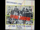 FLYING SAUCERS recorded live at the picketts lock FACE1
