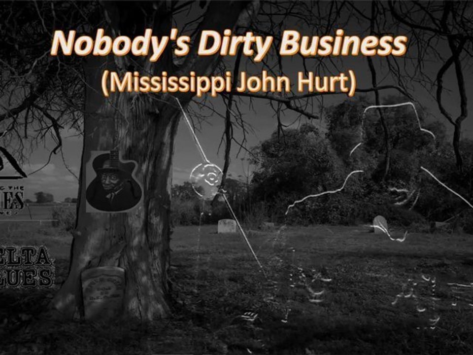 Nobody's Dirty Business - Mississippi John Hurt (Acoustic Guitar Cover)