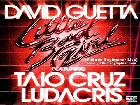 David Guetta - Little Bad Girl ft. Taio Cruz, Ludacris Club Mix (Dirty Wallet Live)