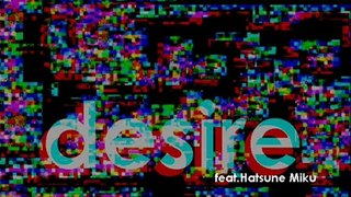 AVTechNO! desire feat. Hatsune Miku
