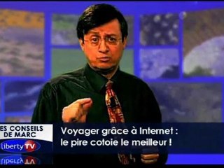 Conseils de Marc - épisode 5 - Voyager grâce à Internet