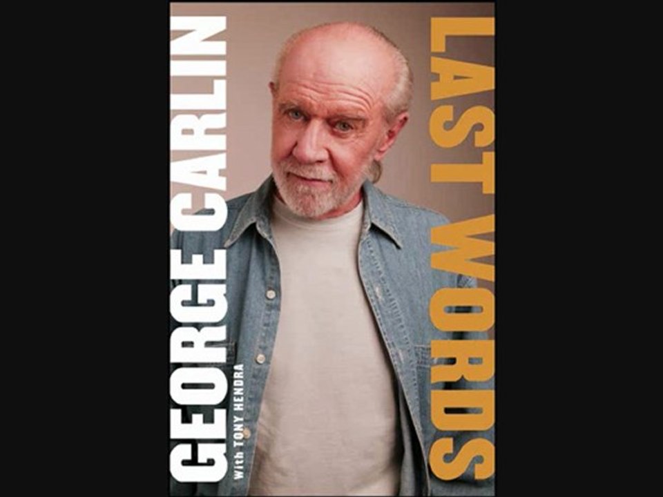 George Carlin: Last Words - Part 2