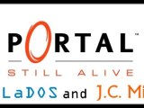 Portal - Still Alive (GLaDOS and JC Mix)