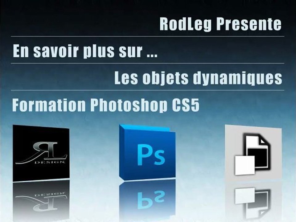 Les objets dynamiques dans Photoshop Cs5