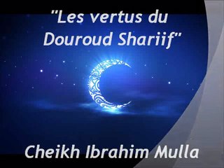 Les vertus du Douroud Shariif {Cheikh Ibrahim Mulla}