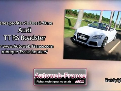 Essai Audi TT RS Roadster - Autoweb-France