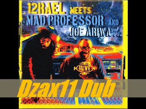 Dzax11 Dub - Izrael meets Mad Professor & Joe Ariwa