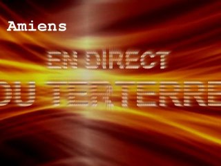 En direct du Terterre - Amiens