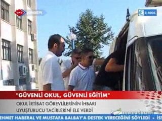 Okul görevlisinin ihbarıyla uyuşturucu çetesi çökertildi