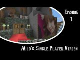 Minecraft | Milo's Single Player Verden | Episode 1