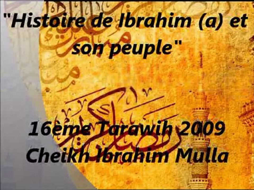 20. Histoire de Ibrahim (Alayhi Salam) et son peuple {Cheikh Ibrahim Mulla}
