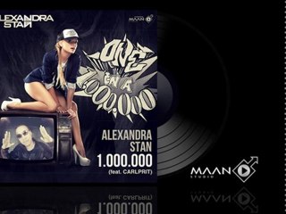 Alexandra Stan - 1.000.000 (feat. Carlprit)