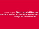 Quand les architectes n'ont pas peur du vide : Ouverture par Bertrand-Pierre Galey