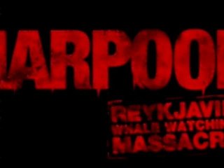 Harpoon - The Reykjavik Whale Watching Massacre - Teaser Trailer