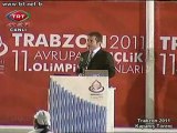 4 Suat Kılıç konuşması Gençlik Olimpiyat Kapanış 2011 Trabzon