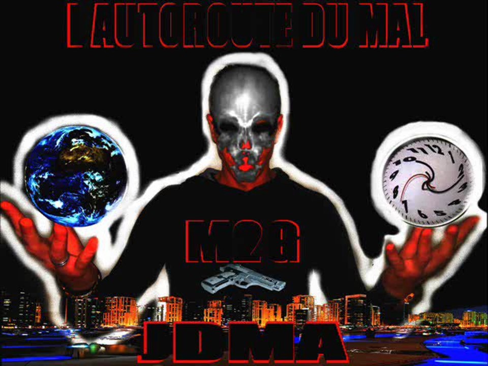 JDMA....... L AUTOROUTE DU MAL.........DZ DEZED.