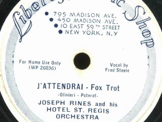 J'ATTENDRAI-Joe Rines and his St. Regis Hotel Orchestra