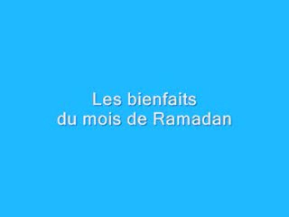 Les Vertus du mois de Ramadan - Partie 2