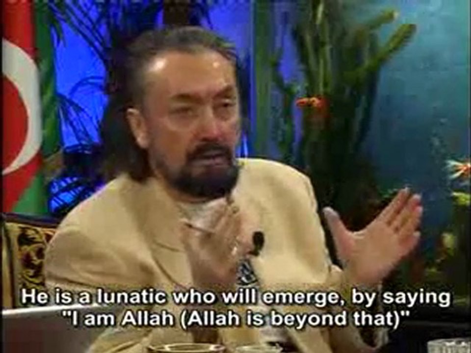 The founder of the religion of the dajjal (anti-messiah) is Darwin. Messiah dajjal is a follower of this religion; he is a lunatic who will appear at a later phase and who will be effective through hypnosis
