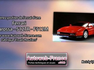 Essai Ferrari Testarossa - 512TR - F512M - Autoweb-France