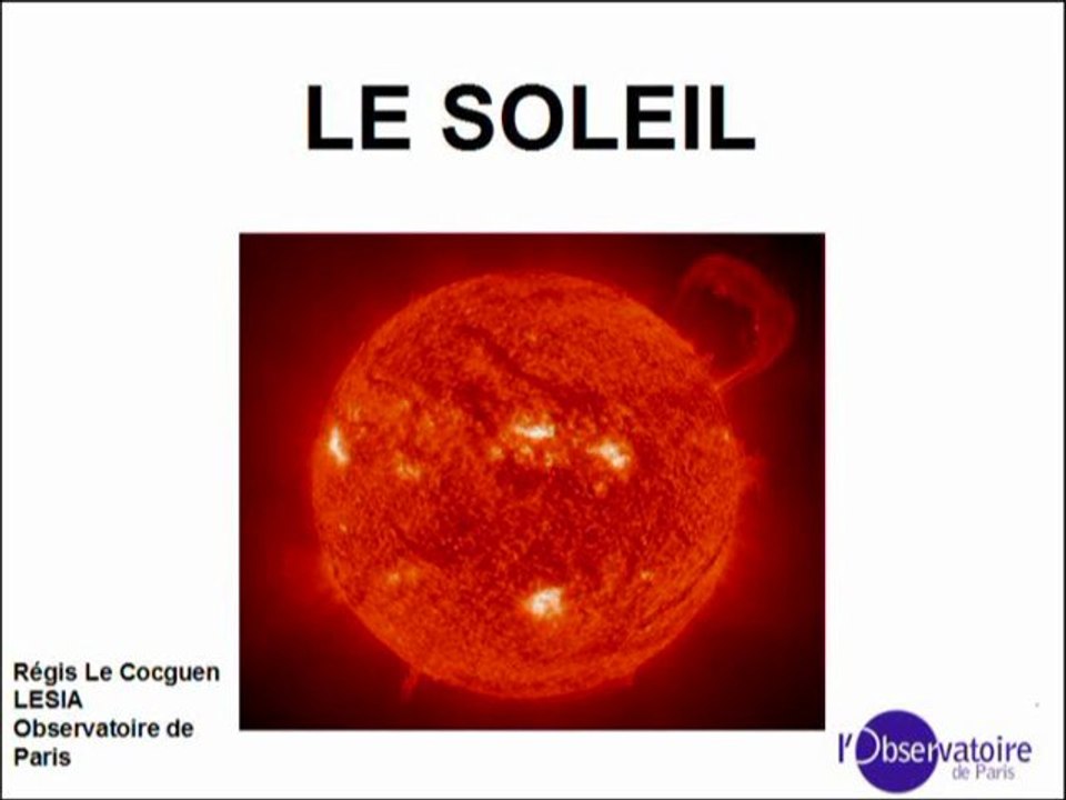 Le Soleil, notre étoile et l'énergie de demain (1 sur 3)