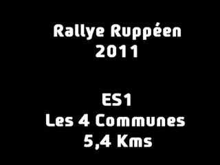 ES1 Rallye Ruppéen 2011 (Les 4 Communes)