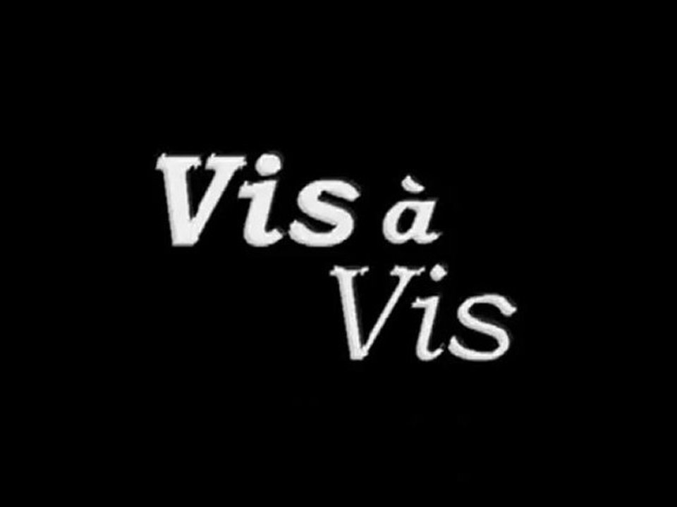 Vis a Vis