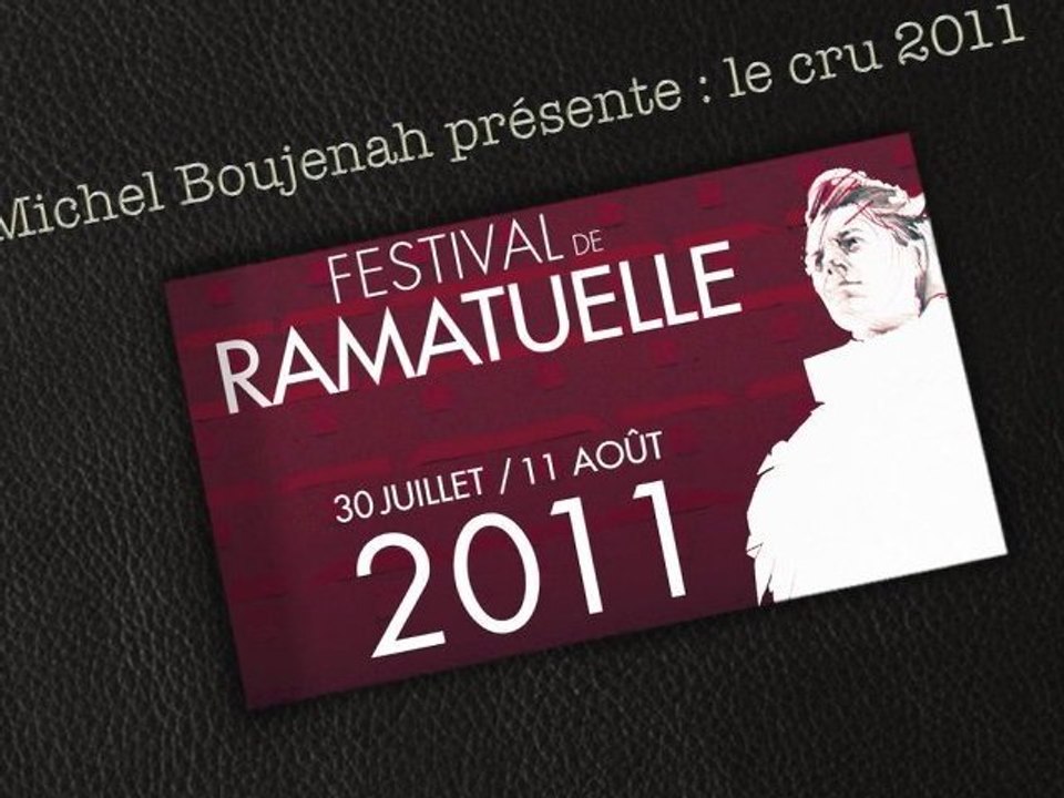 Festival de Ramatuelle :  Le cru 2011
