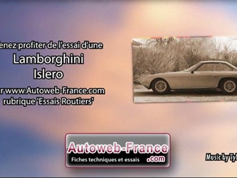 Essai Lamborghini Islero - Autoweb-France