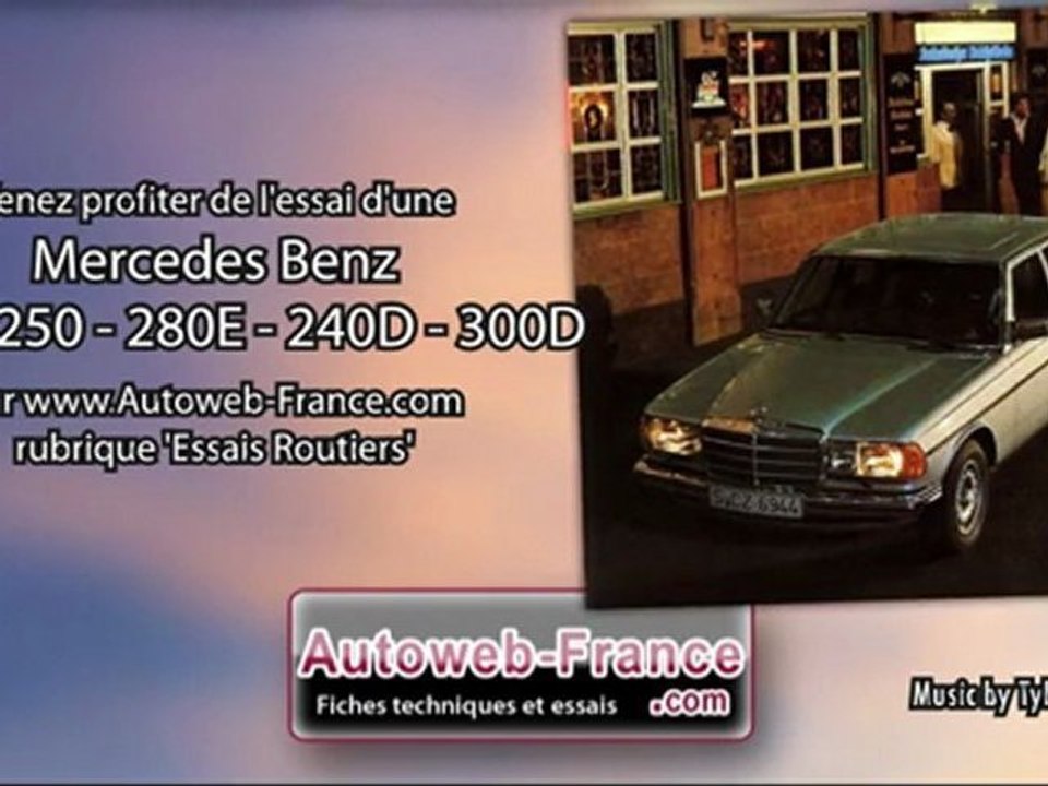 Essai Mercedes Benz W123 250 - 280E - 240D - 300D - Autoweb-France
