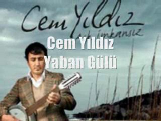 Cem Yıldız - Yaban Gülü