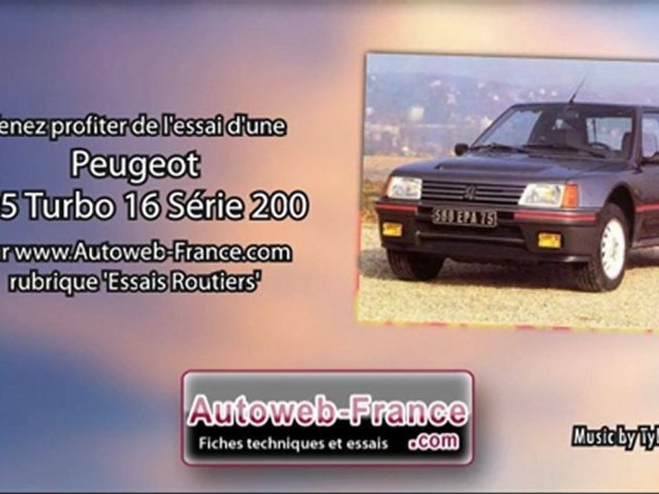 Essai Peugeot 205 Turbo 16 "Série 200" - Autoweb-France
