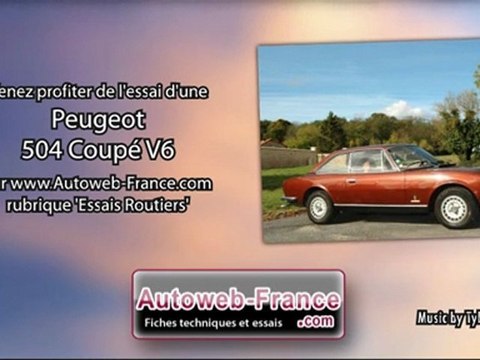 Essai Peugeot 504 Coupé V6 - Autoweb-France