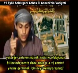11 eylül saldırganı Abbas El Cenubi'nin vasiyeti