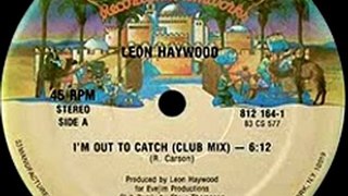 80's Funky Boogie Music - Leon Haywood - I'm out to catch 1983