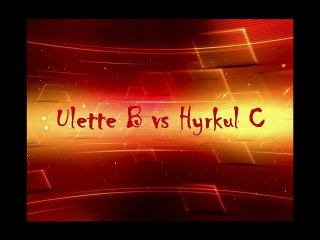 Goultarminator III: Hyrkul C vs Ulette B