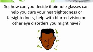 Is It Possible That Pinhole Glasses Improve Eyesight Naturally?