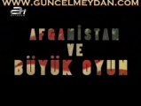 Dünya Düzeni - Afganistan ve Büyük Oyun / 22 Nisan 2009