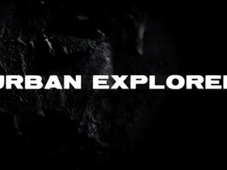 Urban Explorer - Trailer