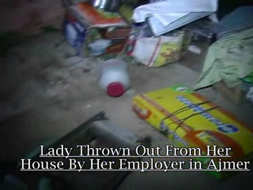 Lady Thrown Out From Her Home By Her Employer in Ajmer