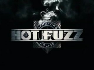 Hot Fuzz - Director's Cut Trailer