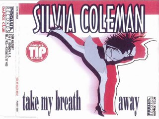 SILVIA COLEMAN - Take my breath away (club mix)