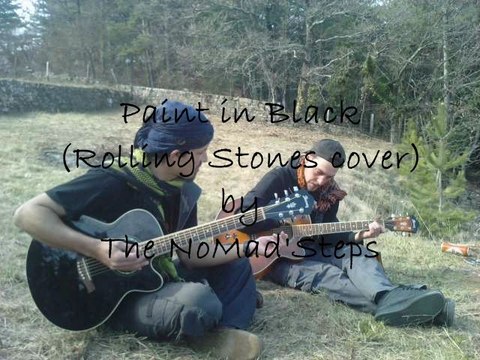 Paint It Black (Rolling Stones cover) by The NoMad'Steps(Album HOME)
