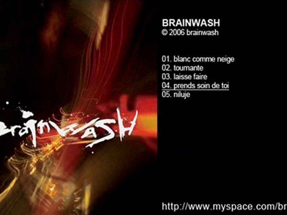 BRAINWASH - brainwash - Prends soin de toi - 2006