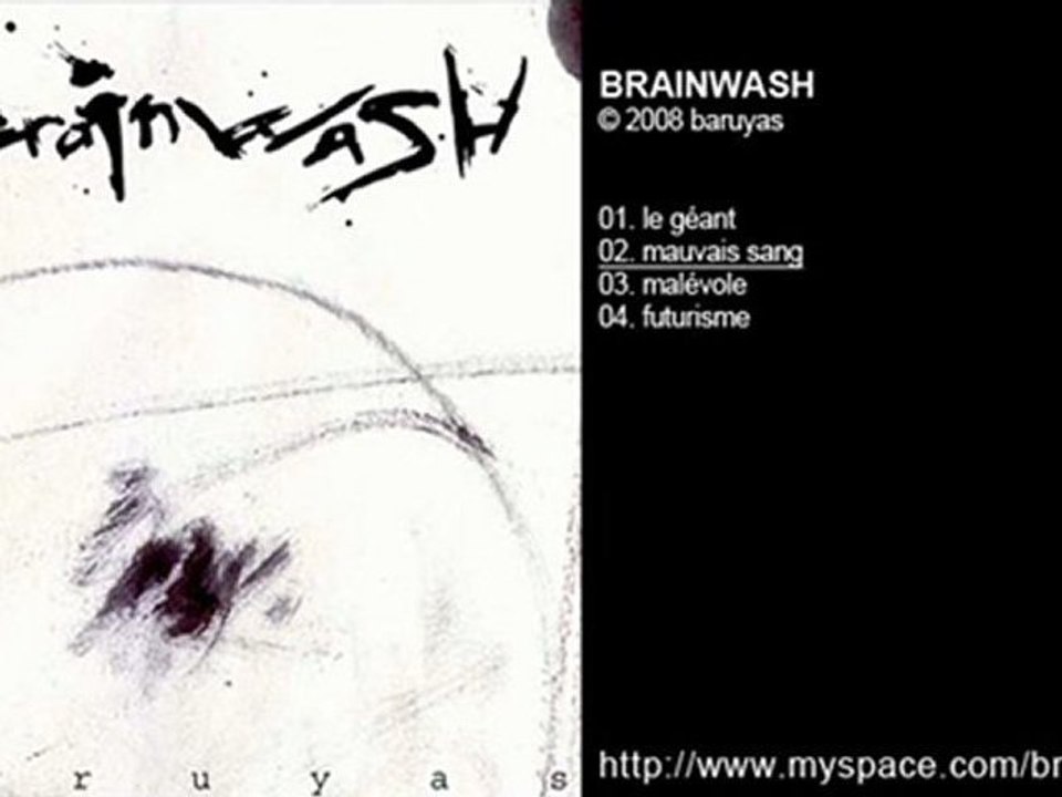 BRAINWASH - baruyas - Mauvais sang - 2008