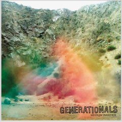 Generationals – Medium Rarities [EP] (2011) 320kbps Free Download